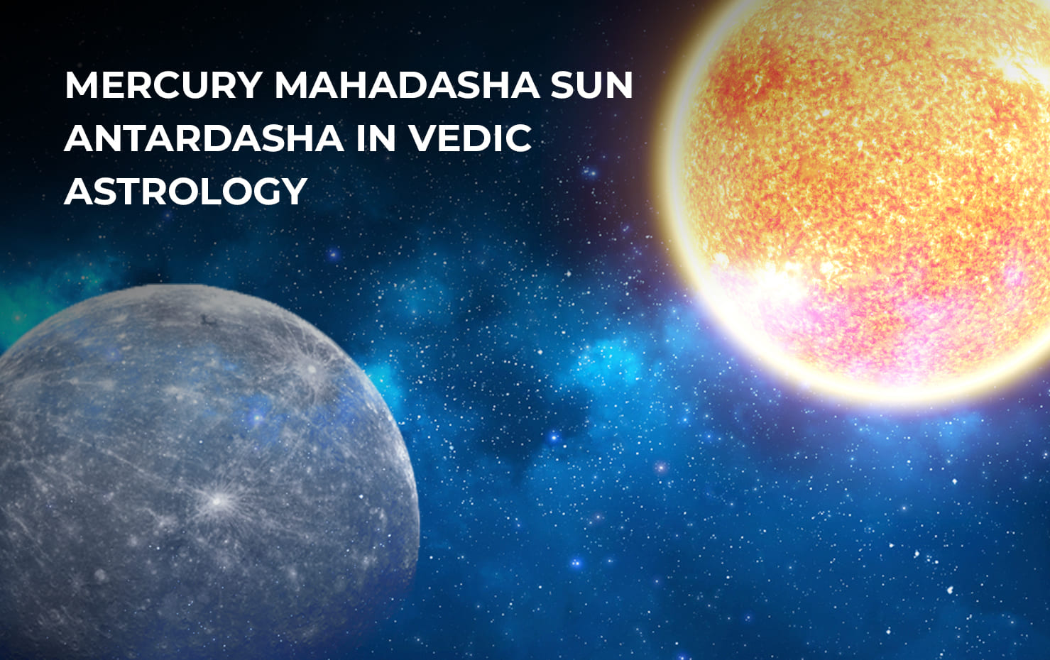 Mercury Mahadasha Sun Antardasha in Vedic Astrology